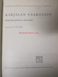 Karjalan vaaroilta - Pohjoiskarjalainen lukemisto