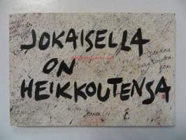 Jokaisella on heikkoutensa