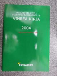 Sotilaskotiliitto - Soldathemsförbundet ry Vihreä kirja 2004 -historiikki, merkit, asut ym.