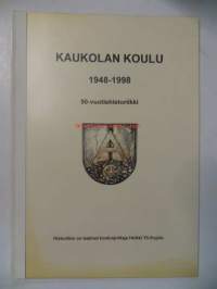 Kaukolan koulu 1948-1998 50-vuotishistoriikki