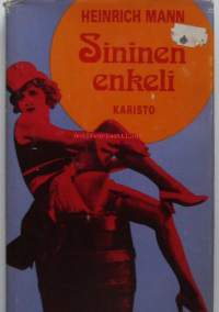 Sininen enkeli : romaani / Heinrich Mann ; suom. Auli Hurme.Huomautus:Kuvat elokuvasta Sininen enkeli, 1930.