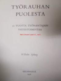 Työrauhan puolesta - 50 vuotta työnantajain yhteistoimintaa