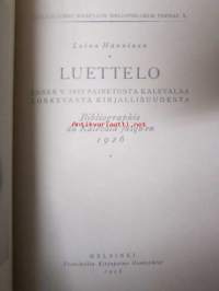 Luettelo ennen v. 1927 painetusta Kalevalaa koskevasta kirjallisuudesta / Bibliographie du Kalevala jusqu&#039;en 1926