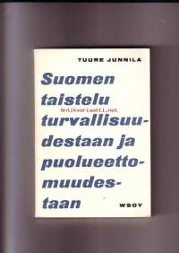 Suomen taistelu turvallisuudestaan ja puolueettomuudestaan