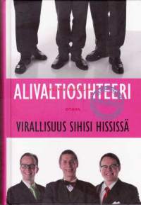 Alivaltiosihteeri - Virallisuus sihisi hississä,  2008.