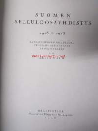 Suomen Selluloosayhdistys 1918-1928 - Katsaus Suomen selluloosateollisuuden syntyyn ja kehitykseen