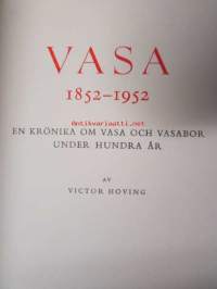 Vasa 1852-1952 En krönika om Vasa och vasabor under hundra år