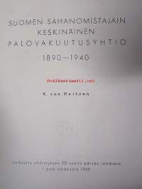 Saha-Palo Suomen Sahanomistajain Keskinäinen Palovakuutusyhtiö 1890-1940