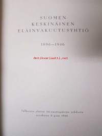 Suomen Keskinäinen Eläinvakuutusyhtiö 1896-1946