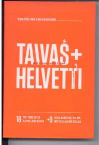 Taivas+helvetti. 18 Yrittäjää jotka saivat lähes kaiken +3 jotka menettivät paljon, mutta selvisivät siitäkin