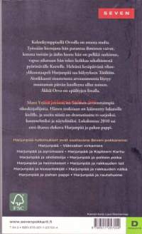 Harjunpää ja rautahuone, 2011.  Helsingin Töölössä sijaitsevasta asunnosta löytyy useita päiviä kuolleena maannut naisen ruumis