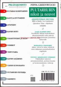 Puutarhurin neuvot ja niksit, 1998. 1.p. Yli 2000 neuvokasta ratkaisua puutarhan arkisissa puuhissa ja pulmissa. (puutarha, koti. piha)