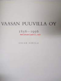 Vaasan Puuvilla Oy 1856-1956