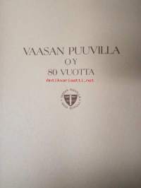 Vaasan Puuvilla Oy 80 vuotta