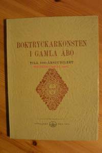 Boktryckarkonsten i Gamla Åbo till 300-årsjubileet