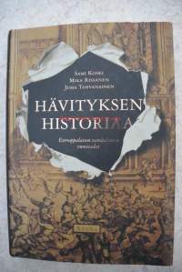 Hävityksen historiaa: Eurooppalaisen vandalismin vuosisadat