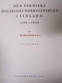 Den tekniska högskoleundervisningen i Finland 1849-1949