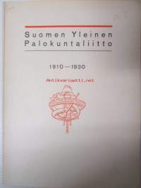 Suomen Yleinen Palokuntaliitto 1910-1930