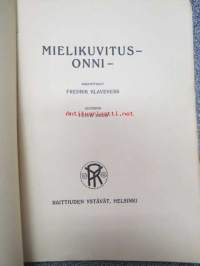 Mielikuvitus - Onni - Sukuelämä raittiiksi nr 5