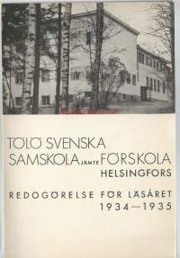 Tölö svenska samskola jämte förskola Helsingfors redogörelse för läsåret 1934 - 1935  - vuosikertomus