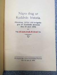 Några drag ur Kuddnäs historia - Föredrag, hållet vid invigningen av Kuddnäs museum den 25 juni 1934 av. ing. Sigmund Schalin -övertryck, Zacharias