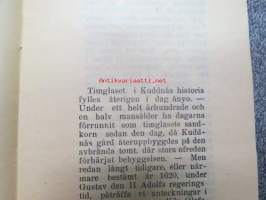 Några drag ur Kuddnäs historia - Föredrag, hållet vid invigningen av Kuddnäs museum den 25 juni 1934 av. ing. Sigmund Schalin -övertryck, Zacharias