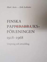 Finska Pappersbruksföreningen 1918-1968 Ursprung och utveckling