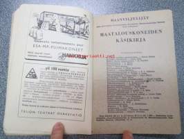 Koneen työkirja - Maatalousseurojen Keskusliiton julkaisuja nr 360 -yhteisomistuksessa tai -käytössä olevan maatalouskoneen käytön seurantakirja, käyttämätön