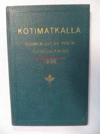 Kotimatkalla - Suomen Luth. Ev. Yhd.:n vuosijulkaisu 1938