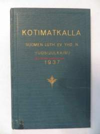 Kotimatkalla - Suomen Luth. Ev. Yhd.:n vuosijulkaisu 1937