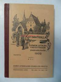 Kotimatkalla - Suomen Luth. Ev. Yhd.:n vuosijulkaisu 1932