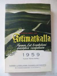 Kotimatkalla - Suomen Lut. Evankeliumiyhdistyksen vuosijulkaisu 1959