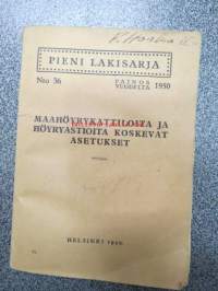 Maahöyrykattiloita ja höyryastioita koskevat asetukset (Pieni lakisarja nr 36)