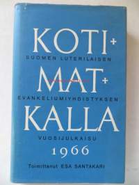 Kotimatkalla - Suomen Lut. Evankeliumiyhdistyksen vuosijulkaisu 1966