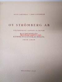 Oy Strömberg Ab välähdyksiä sanoin ja kuvin kuudennelta kymmenvuotiskaudelta 1939-1949