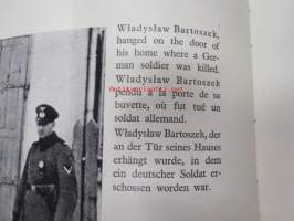 We have not forgotten - Nous N&amp;#180;avons pas oublié - Wir haben es nicht vergessen 1939-1945 -kolmikielinen Puolassa julkaistu tos toisen maailmansodan kulusta ja