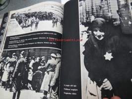 We have not forgotten - Nous N&amp;#180;avons pas oublié - Wir haben es nicht vergessen 1939-1945 -kolmikielinen Puolassa julkaistu tos toisen maailmansodan kulusta ja