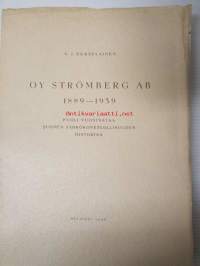 Oy Strömberg Ab, 1889-1939 -  Puoli vuosisataa suomen sähkökoneteollisuuden historiaa