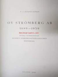 Oy Strömberg Ab, 1889-1939 -  Puoli vuosisataa suomen sähkökoneteollisuuden historiaa