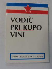 Vodi`c pri kupo vini- Serbokroatia-Ruotsi sanakirja