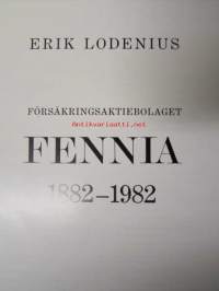 Försäkringsaktiebolaget Fennia 1882-1982 - Omassa säilytyskotelossa