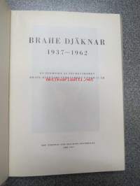 Studentkören Brahe Djäknar 1962-1967 -kuorohistoriikki, varsinainen historiikki 1937-62 sekä jatko-osa 1962-67