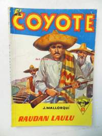 El Coyote 63 Raudan laulu (1958)