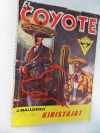 El Coyote 73 Kiristäjät (1959)