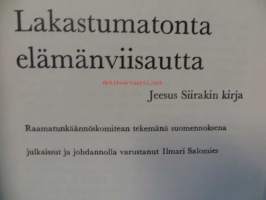 Lakastumatonta elämänviisautta. Jeesus Siirakin kirja raamatunkäännöskomitean tekemänä suomennoksena