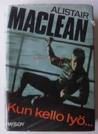 MacLean, Alistair.  Teos:[When eight bells toll]  Nimeke:Kun kello lyö.. / Suom. Timo Martin