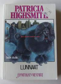 Lunnaat / Patricia Highsmith ; [suomentanut Jorma-Veikko Sappinen].