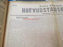 Hufvudstadsbladet Extranumer Lördagen den 13 april 1918 + Söndagen 14 april + Måndagen 15 april + Tisdagen 16 april + Extra nummer II onsdagen den 17 april