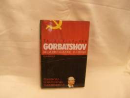 Gorbatshov - neuvostotalouden uudistaja. Perestroika - Gorbatshovin talousuudistus