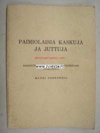 Paimiolaisia kaskuja ja juttuja, Paimio